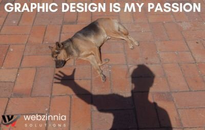Graphic design is my passion meme: drop shadow drama with a dog on bricks and a person's shadow