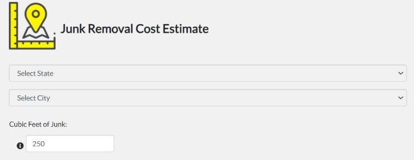 Junk removal cost calculator form with state, city and cubic feet of junk fields