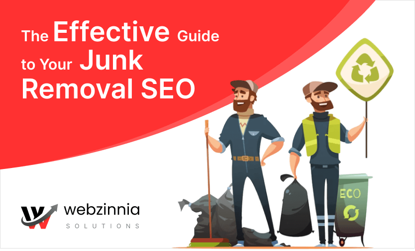 Junk removal SEO: 'The Effective Guide to Your Junk Removal SEO' banner with two junk removal workers