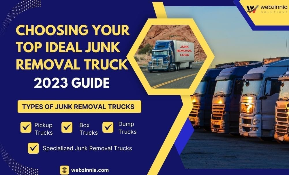 Junk removal truck guide: 'Choosing Your Top Ideal Junk Removal Truck 2023' banner listing pickup, box, dump and specialized trucks