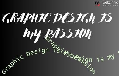 Graphic design is my passion meme: typography terror with brush script and text curving across the image